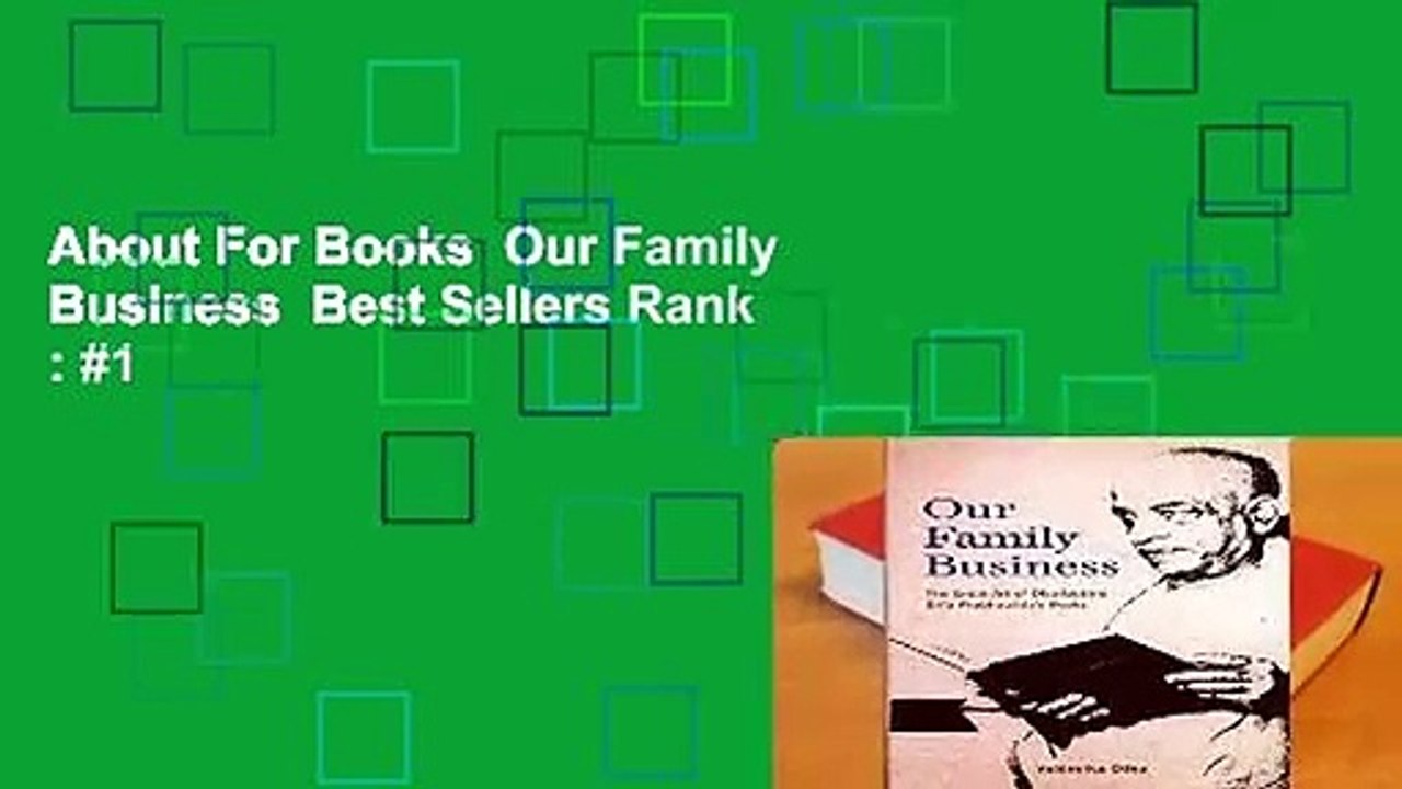 About For Books  Our Family Business  Best Sellers Rank : #1