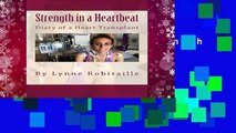 About For Books  Strength in a Heartbeat: Diary of a Heart Transplant  For Kindle