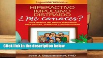 R.E.A.D Hiperactivo, Impulsivo, Distraido: Me Conoces?: Guia Acerca del Deficit Atencional Para