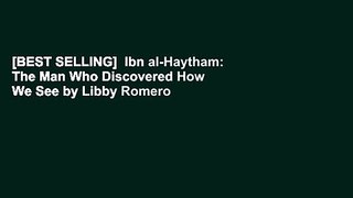 [BEST SELLING]  Ibn al-Haytham: The Man Who Discovered How We See by Libby Romero