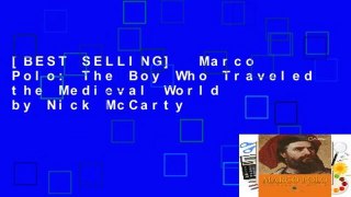 [BEST SELLING]  Marco Polo: The Boy Who Traveled the Medieval World by Nick McCarty