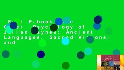 Full E-book  The  Other  Psychology of Julian Jaynes: Ancient Languages, Sacred Visions, and