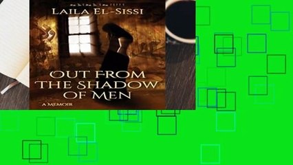 Full E-book  Out From The Shadow of Men  Review