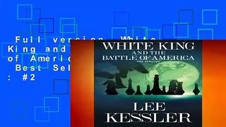 Full version  White King and the Battle of America: The Endgame  Best Sellers Rank : #2