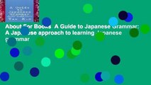 About For Books  A Guide to Japanese Grammar: A Japanese approach to learning Japanese grammar
