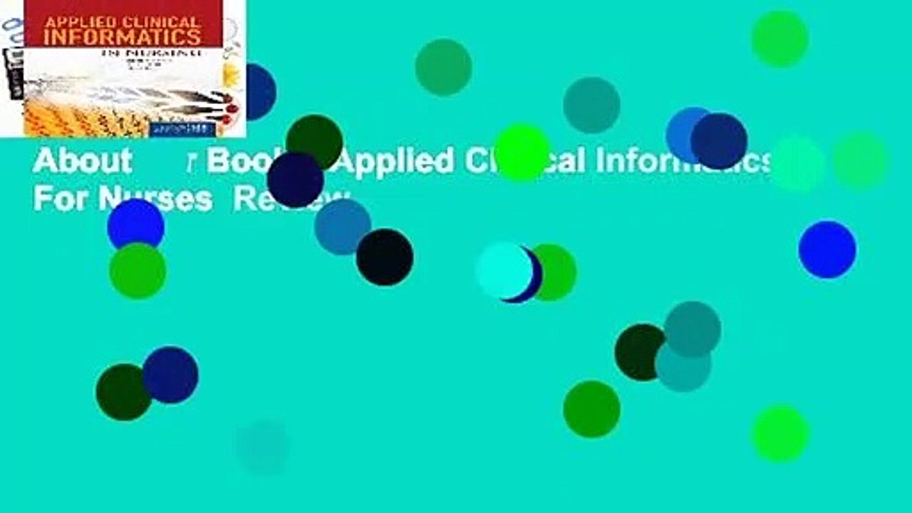 About For Books  Applied Clinical Informatics For Nurses  Review