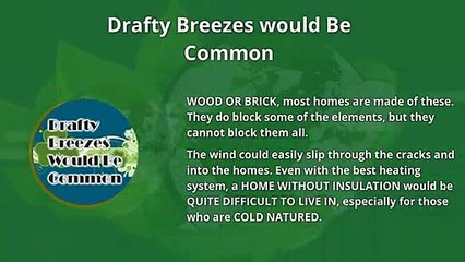 WHAT HOMES ARE LIKE WITHOUT INSULATION