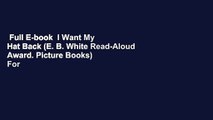 Full E-book  I Want My Hat Back (E. B. White Read-Aloud Award. Picture Books)  For Kindle