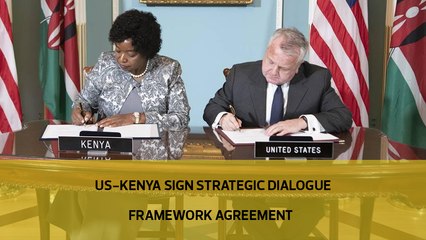 US-Kenya sign strategic dialogue framework agreement