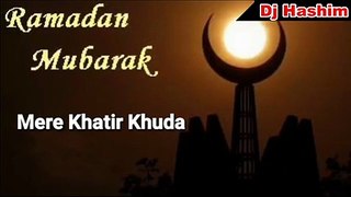 Dj Mix Song Ramadan Mubarak - Ramzan Qawwali 2019 - Noor E Ramzan - Dj Hashim