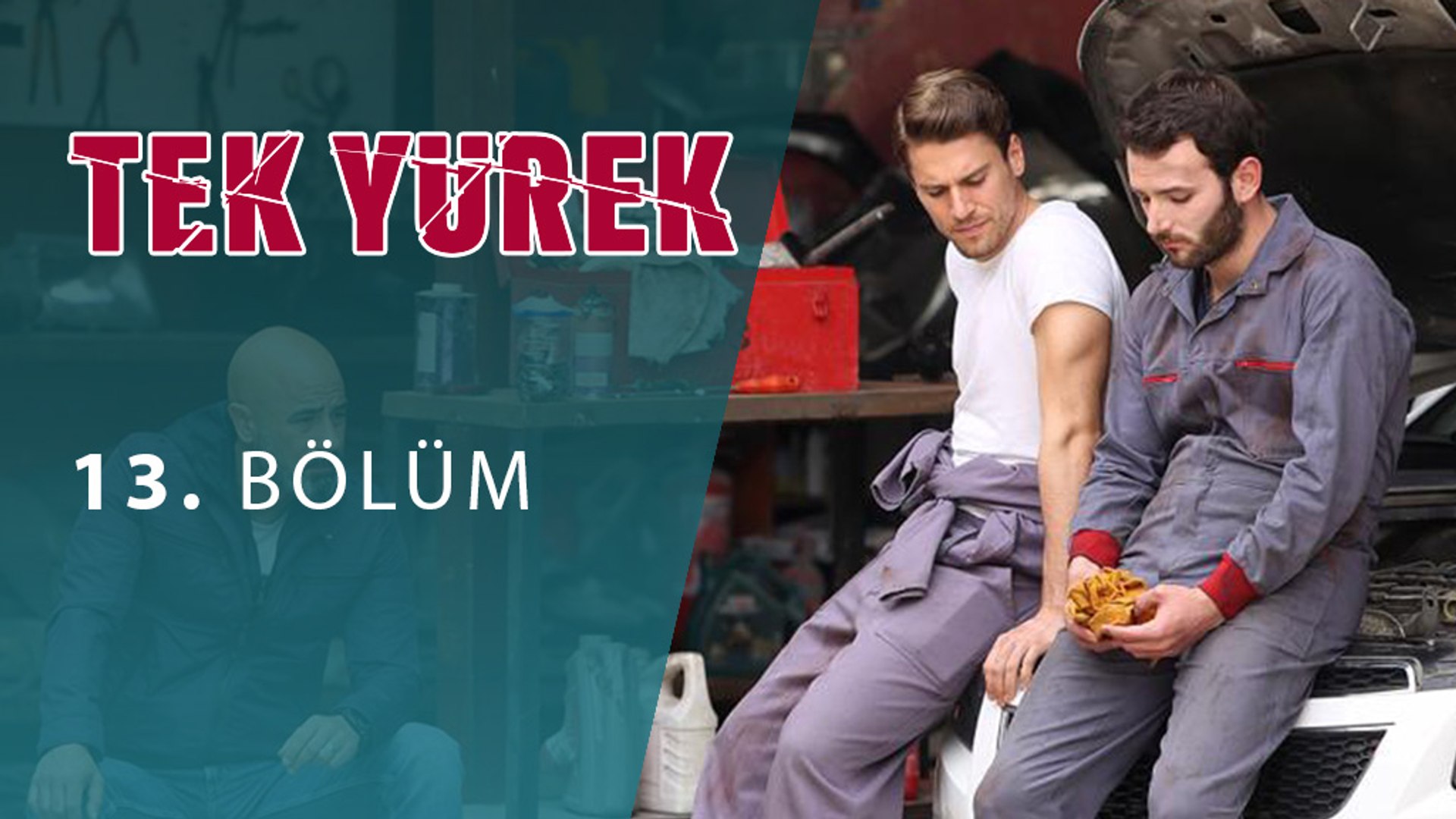 Tek Yürek 13. Bölüm - Dailymotion Video