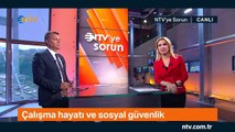 NTV'ye Sorun - Çalışma Hayatı 8 Mayıs 2019