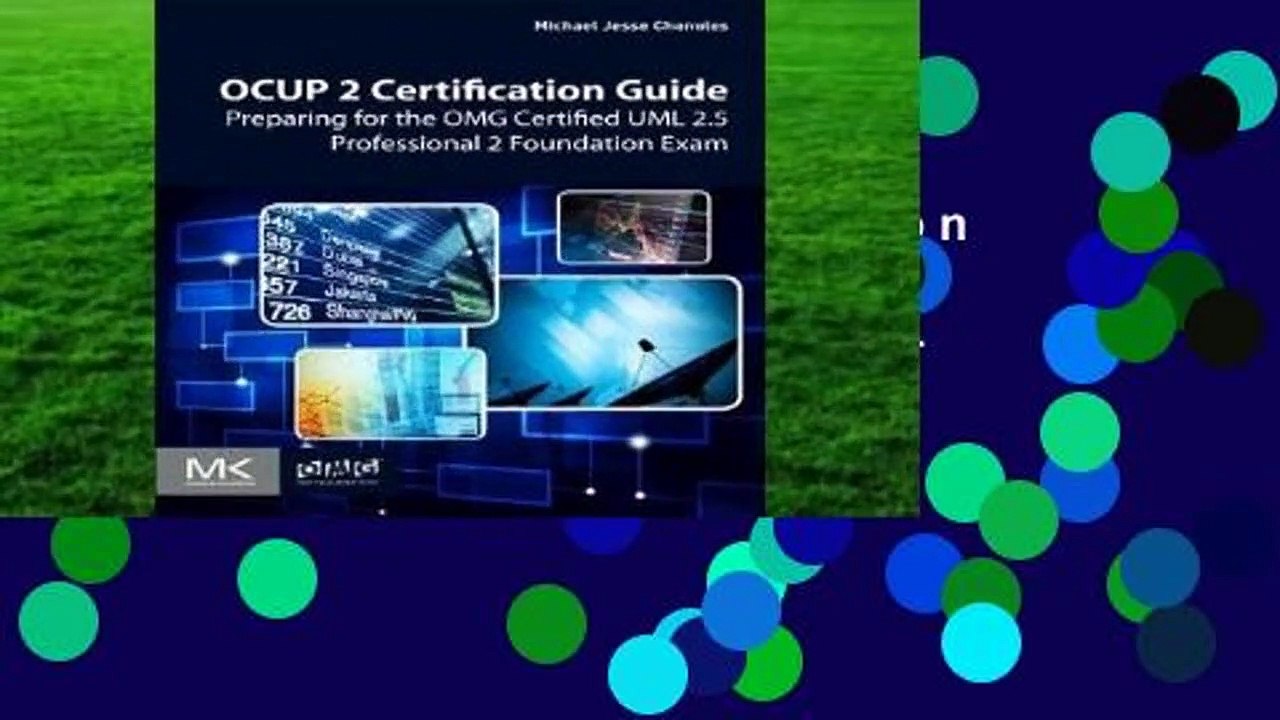 Ocup 2 Certification Guide: Preparing for the Omg Certified UML 2.5 Professional 2 Foundation