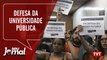  Bolsonaro libera armas – Defesa da universidade pública no Seu Jornal (08.05.2019)