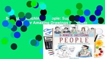 5-Minute Sketching -- People: Super-Quick Techniques for Amazing Drawings Complete