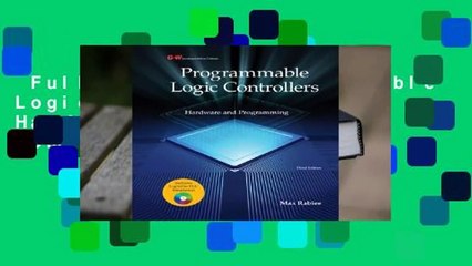 Full version  Programmable Logic Controllers: Hardware and Programming Complete