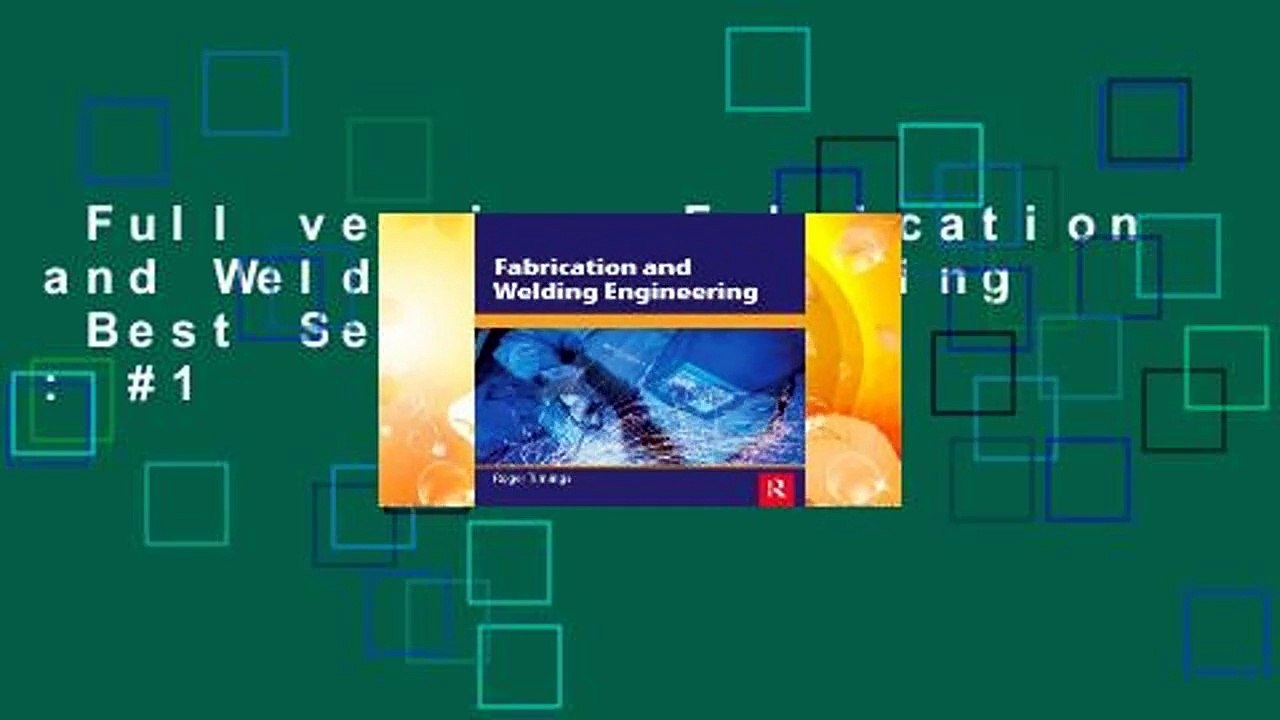 Full version  Fabrication and Welding Engineering  Best Sellers Rank : #1
