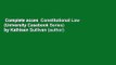 Complete acces  Constitutional Law (University Casebook Series) by Kathleen Sullivan (author)