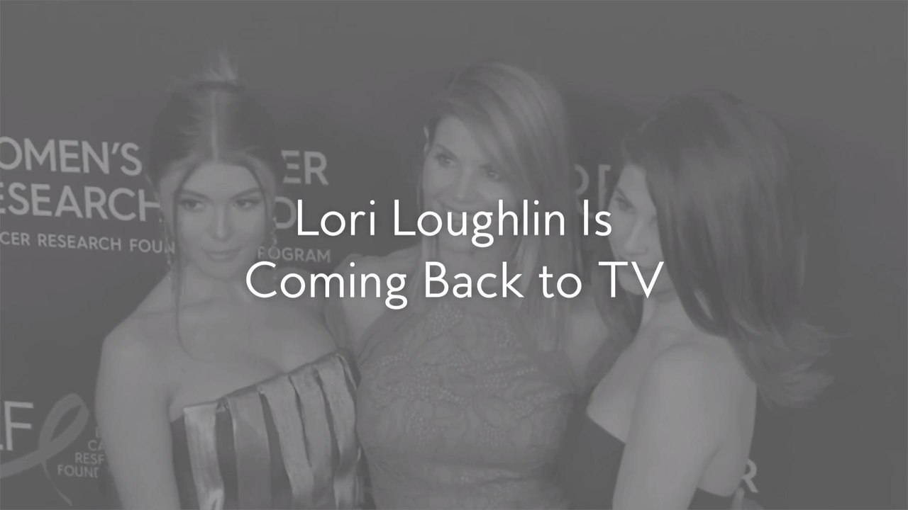 Lori Loughlin Is Coming Back to TV