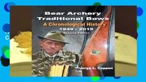 About For Books  Bear Archery Traditional Bows: A Chronological History by Jorge L Coppen