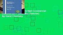 Complete acces  Selected Commercial Statutes 2017 (Selected Statutes) by Carol Chomsky