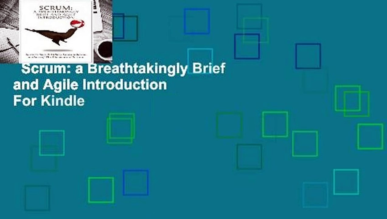 Scrum: a Breathtakingly Brief and Agile Introduction  For Kindle