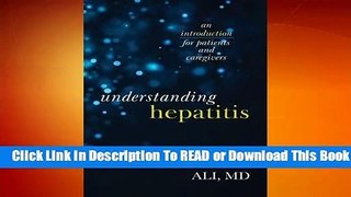 Full version  Understanding Hepatitis Complete