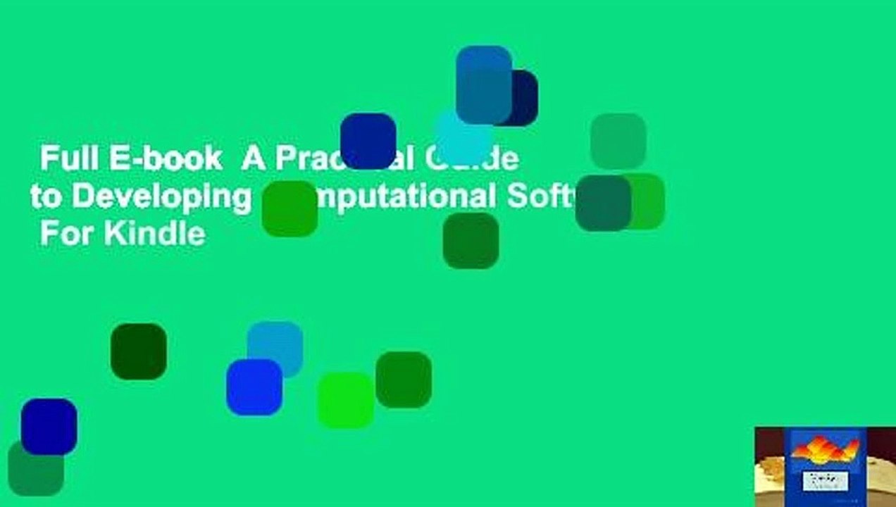 Full E-book  A Practical Guide to Developing Computational Software  For Kindle