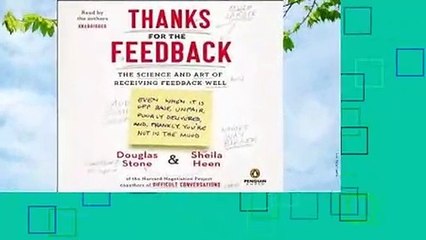 Full version  Thanks for the Feedback: The Science and Art of Receiving Feedback Well  Review