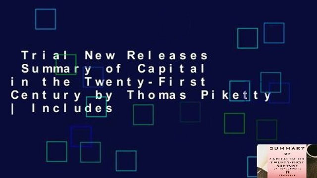 Trial New Releases Summary of Capital in the Twenty-First Century by Thomas Piketty | Includes