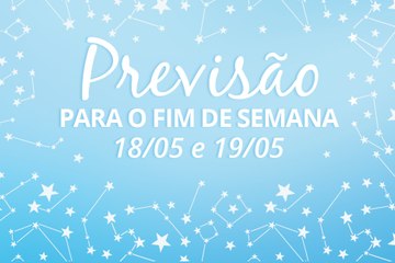 Astral do final de semana - 18 e 19 de maio