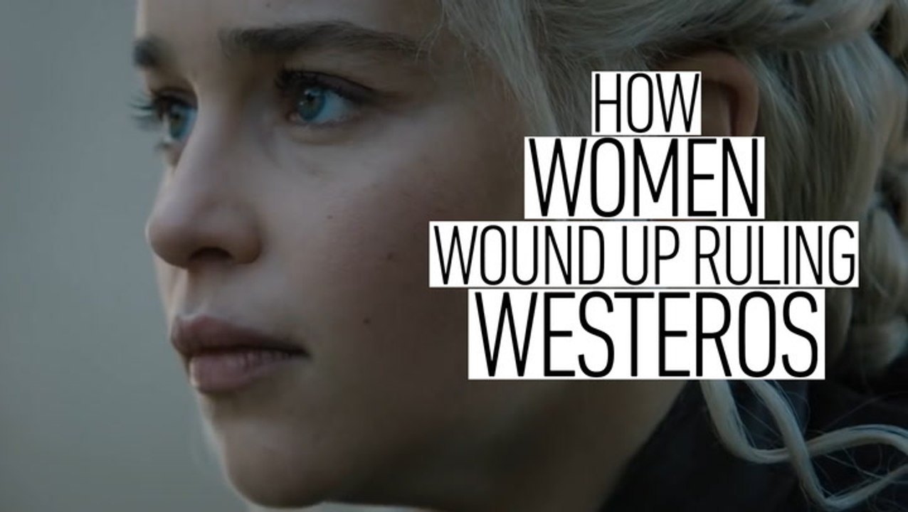 How Women Wound Up Ruling Westeros
