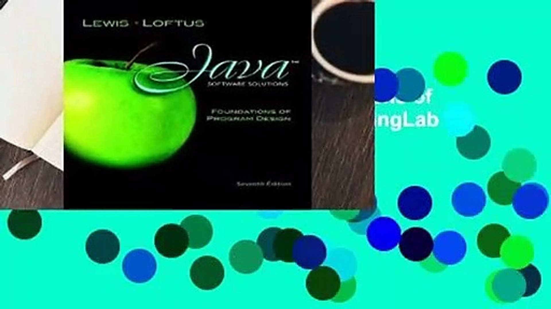 Java Software Solutions: Foundations of Program Design [with MyProgrammingLab & eText Access