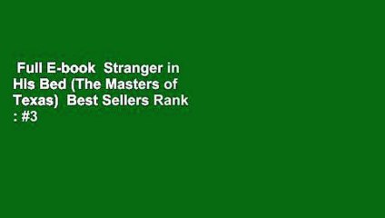 Full E-book  Stranger in His Bed (The Masters of Texas)  Best Sellers Rank : #3