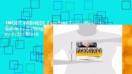 [MOST WISHED]  Flawless Consulting: A Guide to Getting Your Expertise Used by Peter Block