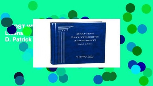 [MOST WISHED] Drafting Patent License Agreements by D. Patrick O relley