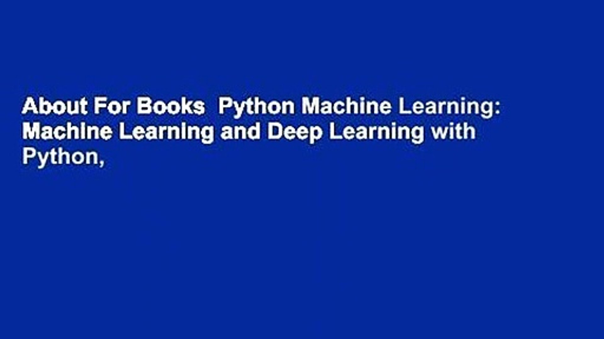 ⁣About For Books  Python Machine Learning: Machine Learning and Deep Learning with Python,