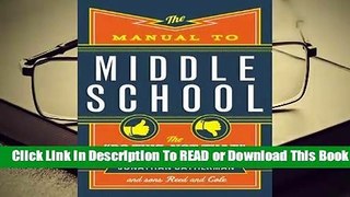 [Read] The Manual to Middle School: The 