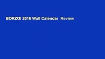 BORZOI 2016 Wall Calendar  Review