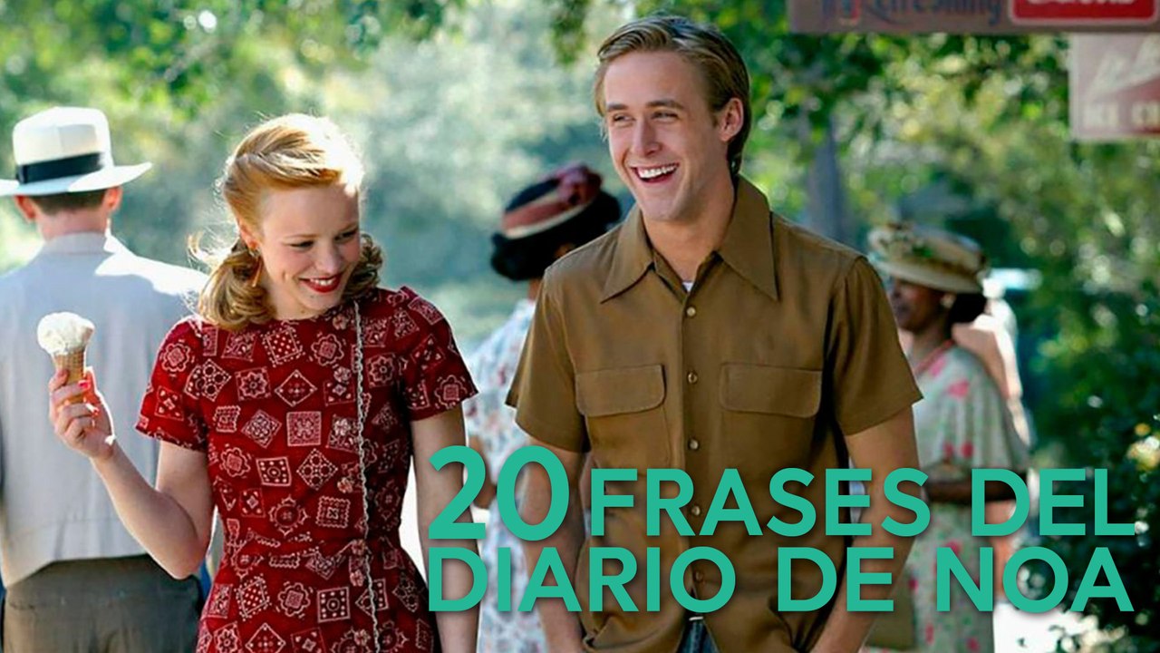 20 Frases del Diario de Noa ❤️ | El Diario de una pasión