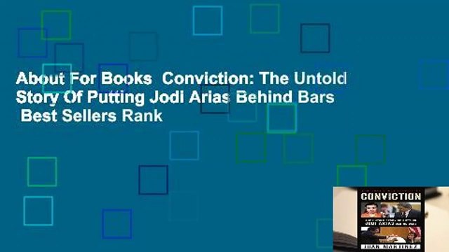 About For Books Conviction: The Untold Story Of Putting Jodi Arias Behind Bars Best Sellers Rank