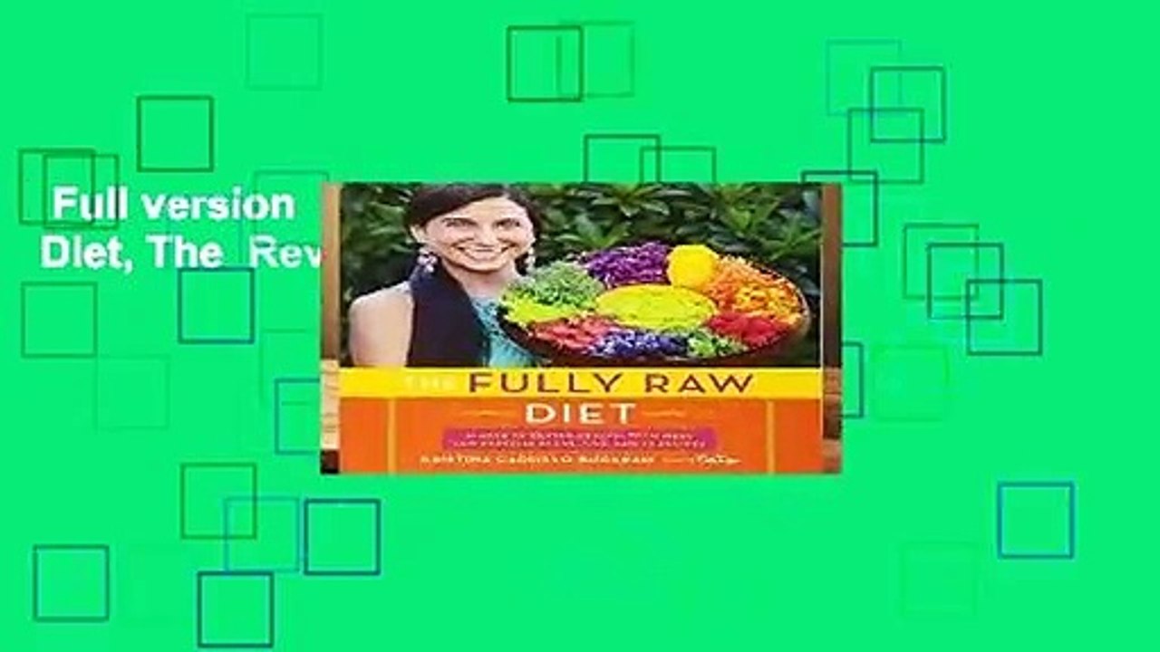Full version  Fully Raw Diet, The  Review