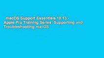 macOS Support Essentials 10.13 - Apple Pro Training Series: Supporting and Troubleshooting macOS