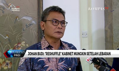 Johan Budi: "Reshuffle" Kabinet Mungkin setelah Lebaran