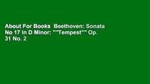 About For Books  Beethoven: Sonata No 17 in D Minor: 