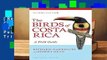 [Read] The Birds of Costa Rica: A Field Guide (Zona Tropical Publications)  For Trial