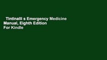 Tintinalli s Emergency Medicine Manual, Eighth Edition  For Kindle