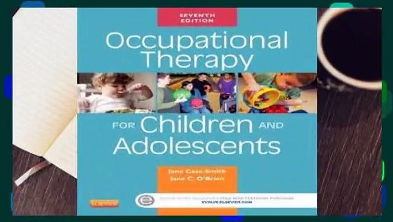 Occupational Therapy for Children and Adolescents Complete