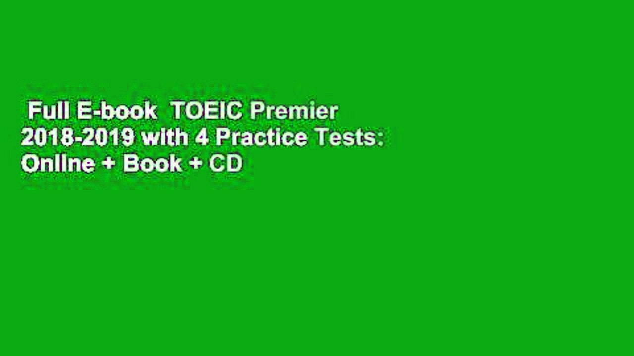 Full E-book  TOEIC Premier 2018-2019 with 4 Practice Tests: Online + Book + CD (Kaplan Test