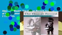 About For Books  The Human Record: Sources of Global History, Volume II: Since 1500: 2 Complete